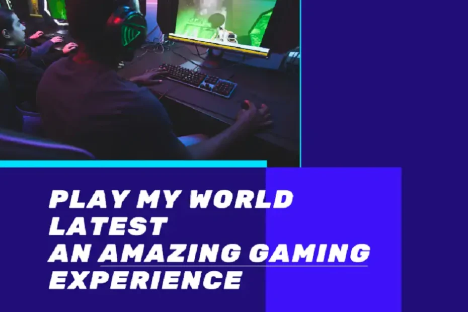 playmyworld latest