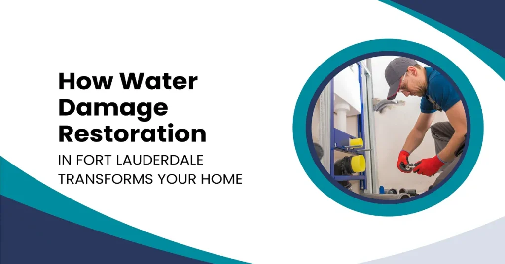 water damage restoration Fort Lauderdale